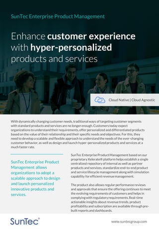 With dynamically changing customer needs, traditional ways of targeting customer segments
with standard products and servi...