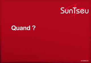 Quand ?

05 FÉVRIER 2014

 