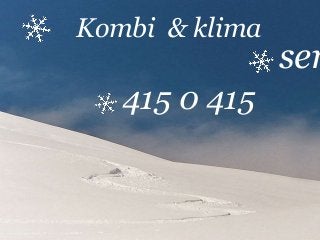 Kombi & klima
ser
415 0 415
 