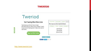 TWERİOD
http://www.tweriod.com
 