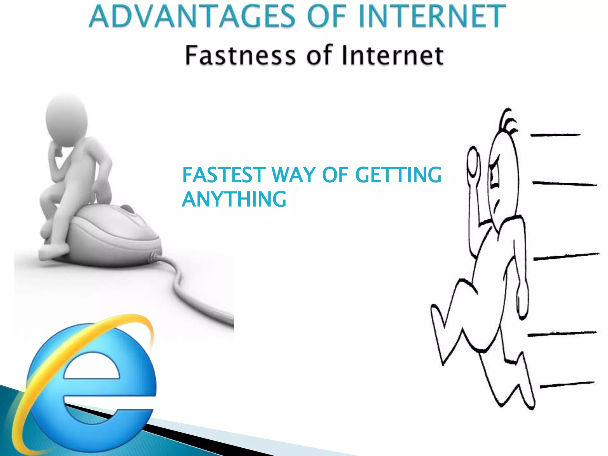 FASTEST WAY OF GETTING
ANYTHING
 