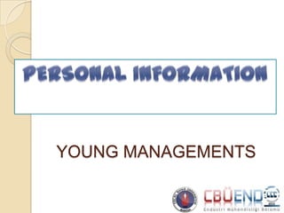 YOUNG MANAGEMENTS
 