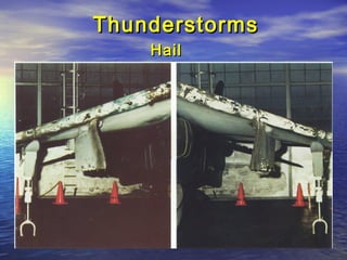 ThunderstormsThunderstorms
HailHail
 