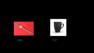 FORK CUP
 
