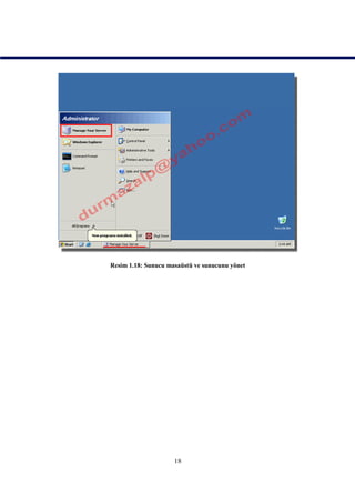 Resim 1.18: Sunucu masaüstü ve sunucunu yönet




                     18
 