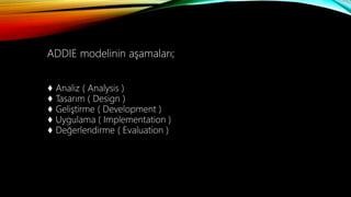 ÖĞRETİM TASARIMI MODELLERİ