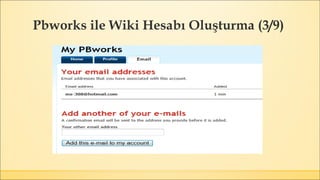 Pbworks ile Wiki Hesabı Oluşturma (3/9)
 