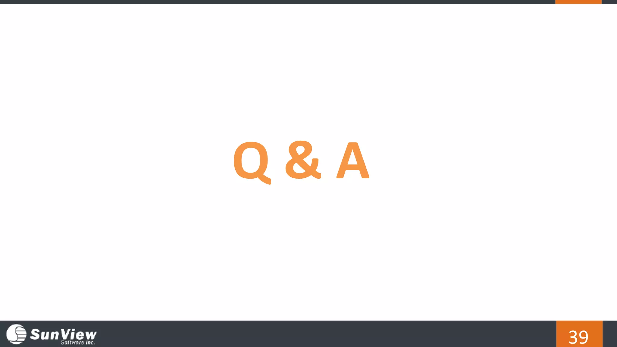 39
Q & A
 