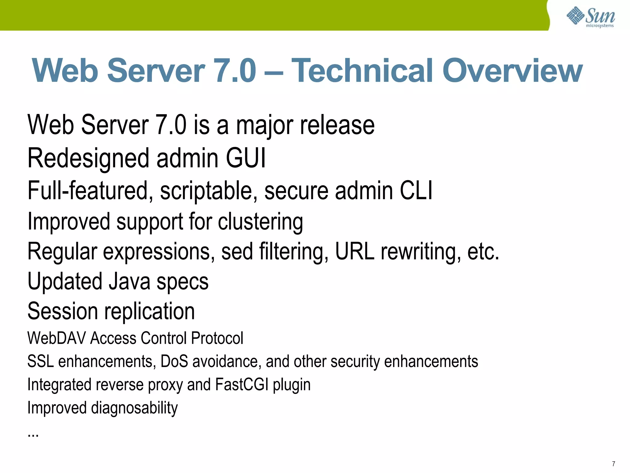 First, some Sun Web Server trivia. 232,000 + 