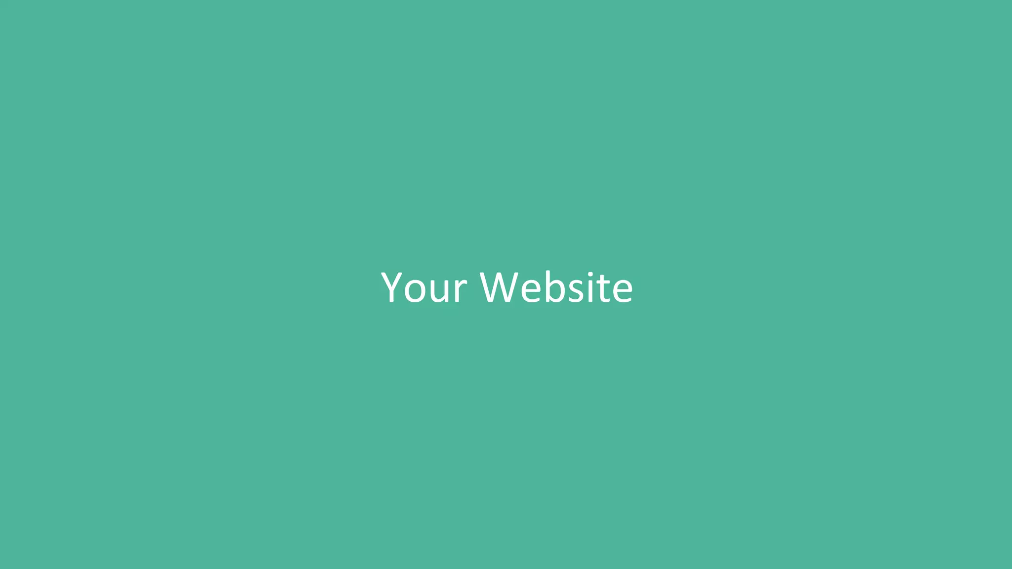 Your Website
 