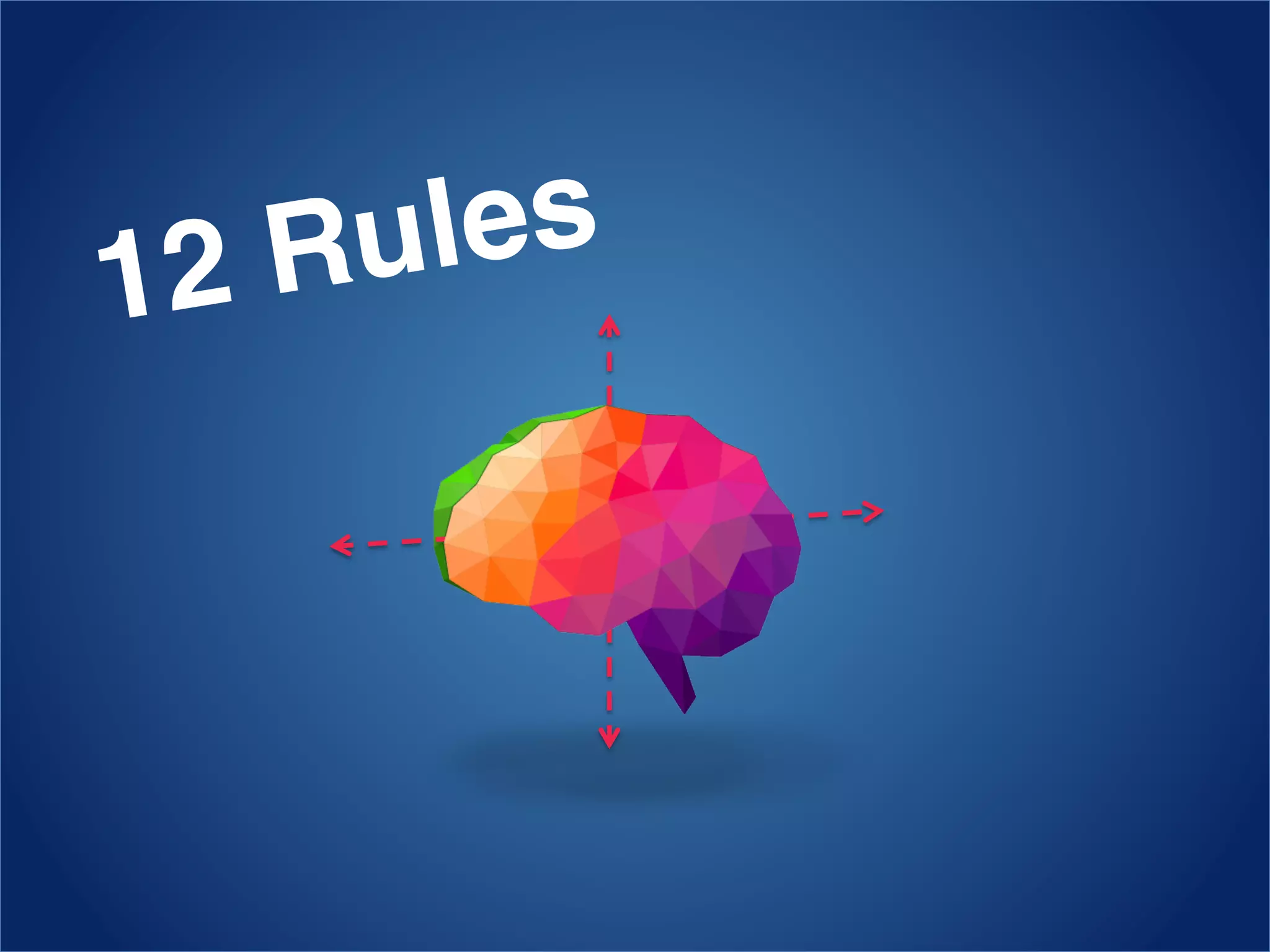 12 Rules!
 