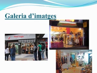 Galeria d’imatges
 