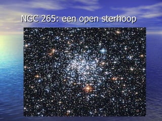 NGC 265: een open sterhoop   