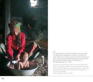 35
Sùng Thị Dê, 15 tuổi, con của ông Sùng A Kỷ giúp mẹ nấu cám lợn vào sáng sớm. Nấu cám là công việc thường xuyên của Dê ...