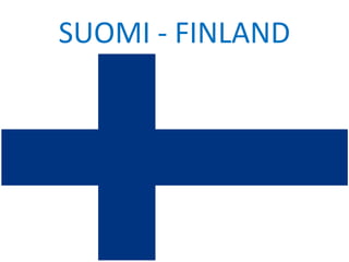 SUOMI - FINLAND

 