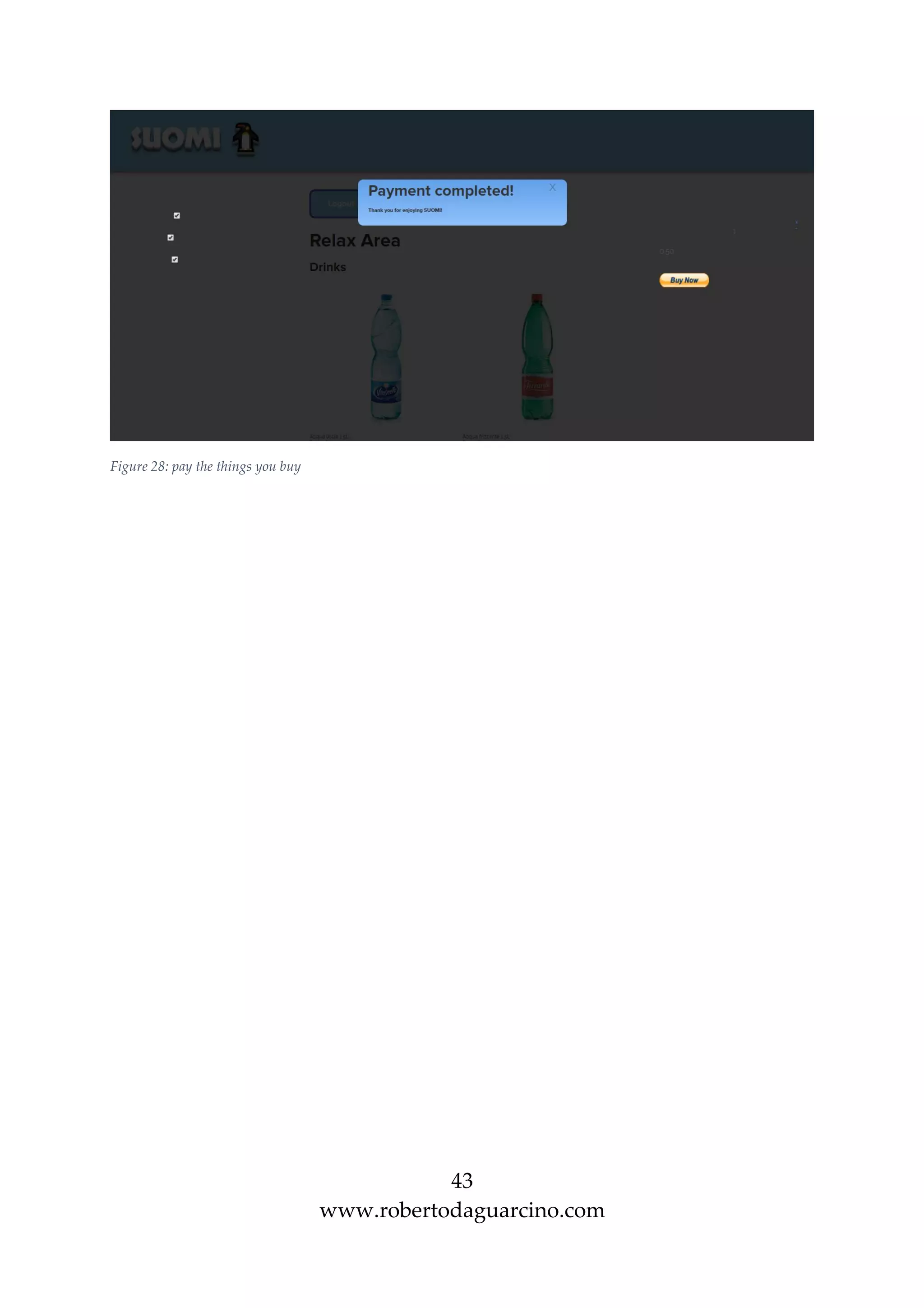 43
www.robertodaguarcino.com
Figure 28: pay the things you buy
 