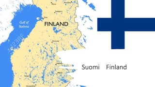 Suomi Finland
 