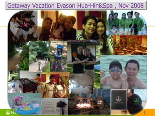 Getaway Vacation EvasonHua-Hin&Spa , Nov 2008