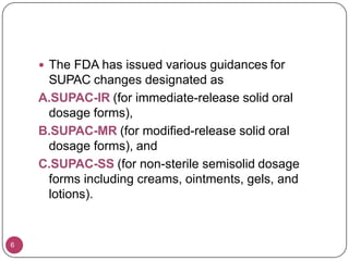 Fda Supac Guidelines.pdf Scale up post approval changes | PPTX