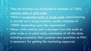 Batch Scale Up Scale up and post approval changes | PDF