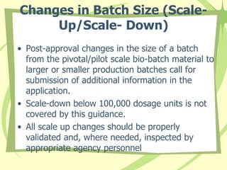 Batch Scale Up (SUPAC- Part 2) (SCALE UP AND POST APPROVAL CHANGES) | PPTX