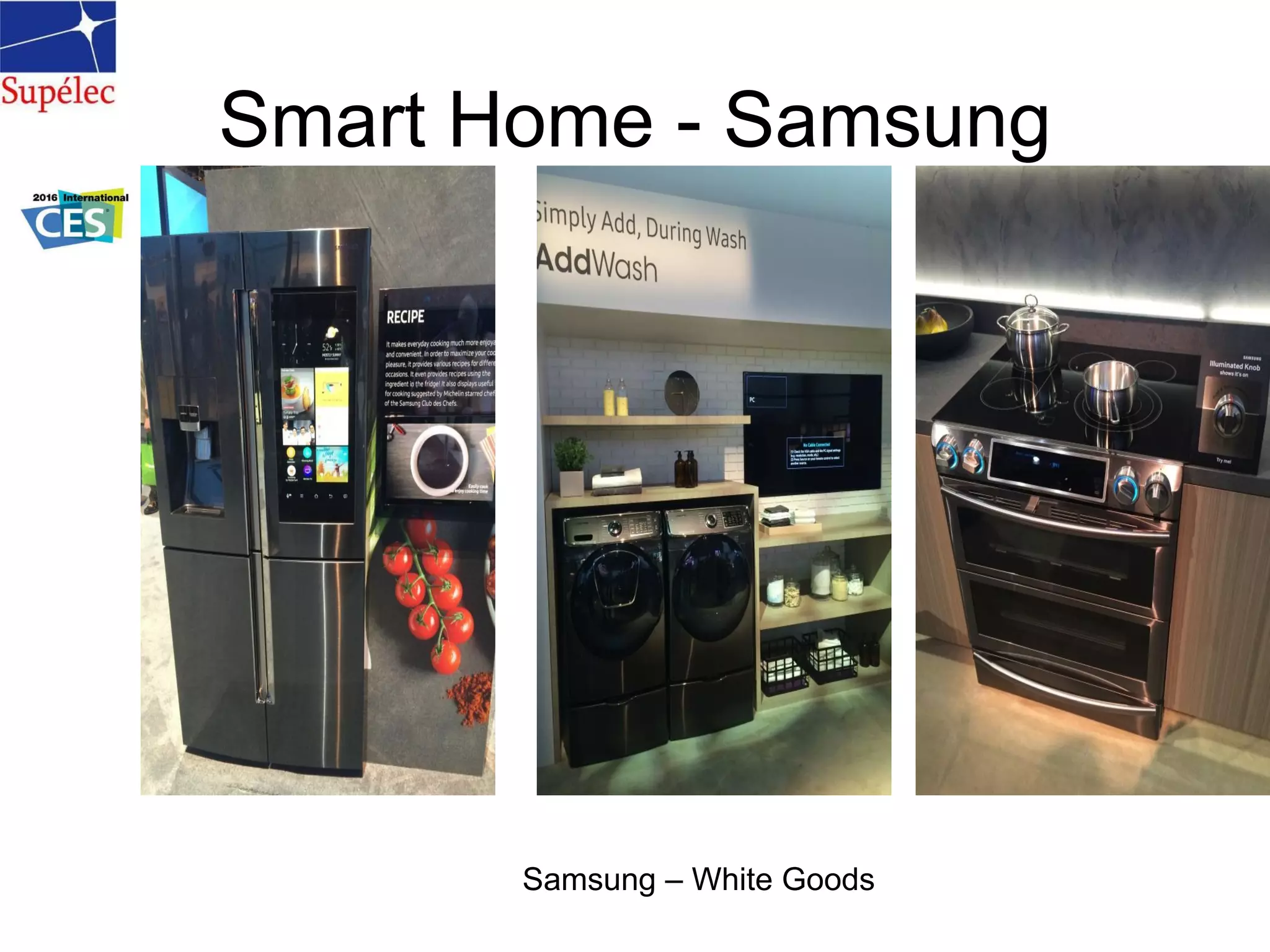 Smart Home - Samsung
Samsung – White Goods
 