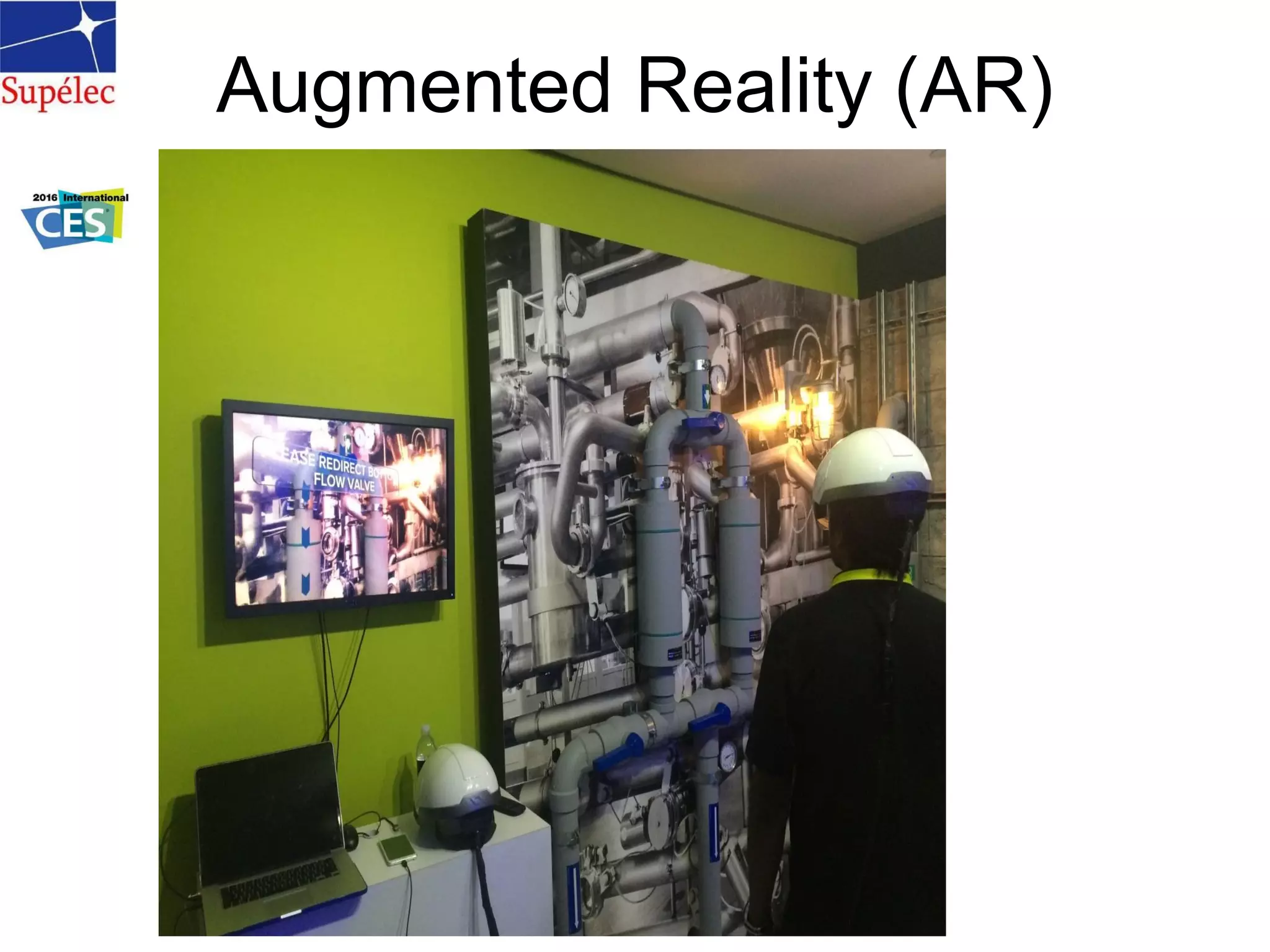 Augmented Reality (AR)
 