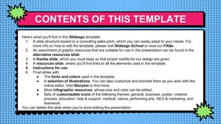 CONTENTS OF THIS TEMPLATE
Here’s what you’ll find in this Slidesgo template:
1. A slide structure based on a consulting sa...