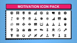 MOTIVATION ICON PACK
 
