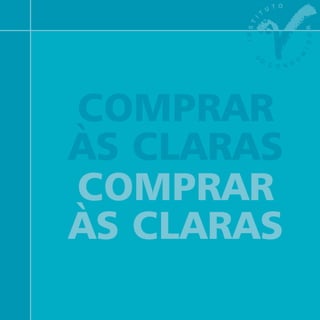 professores
COMPRAR
ÀS CLARAS
COMPRAR
ÀS CLARAS
 