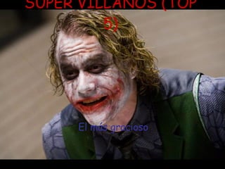 SUPER VILLANOS (TOP 5) El más gracioso 