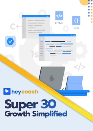 Super 30
Growth Simplified
 