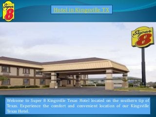 Welcome to Super 8 Kingsville Texas Hotel located on the southern tip of
Texas. Experience the comfort and convenient location of our Kingsville
Texas Hotel.
Hotel in Kingsville TX
 