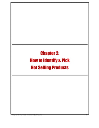 Supreme Affiliate Marketing Wizard 16
Chapter 2:
How to Identify & Pick
Hot Selling Products
 