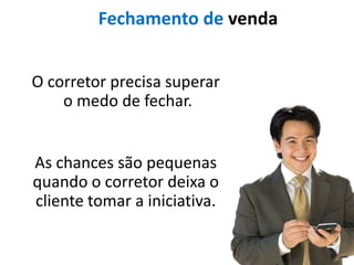 Por menor que seja, sempre se alimenta de peixe fresco