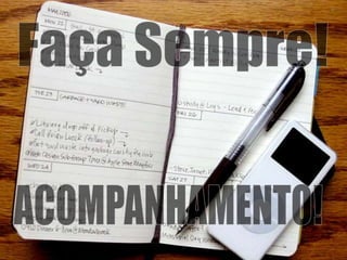  Ajudará a melhorar seus produtos