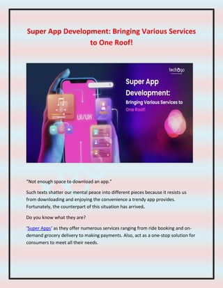 Super App Development - Bringing Various Services to One Roof. | PDF