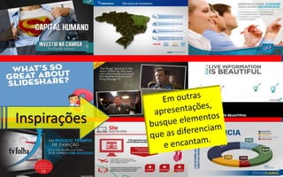 Inspirações
 