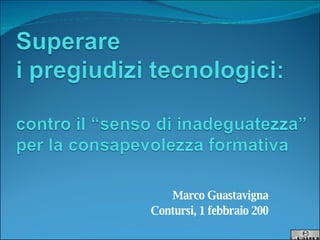 Marco Guastavigna Contursi, 1 febbraio 200 