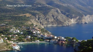 Assos sur Ile Kefalonia
 