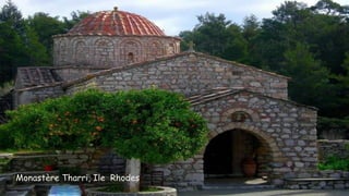 Monastère Tharri, Ile Rhodes
 