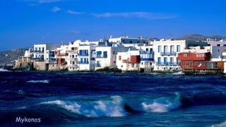 Mykonos
 