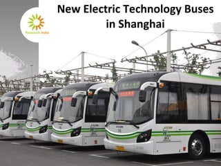 New Electric Technology Buses in Shanghai 