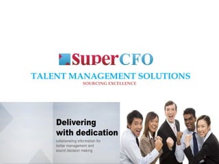 TALENT MANAGEMENT SOLUTIONS SOURCING EXCELLENCE 