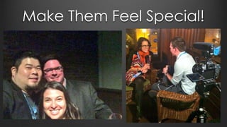 Make Them Feel Special!
 