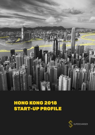 HONG KONG 2018
START-UP PROFILE
 