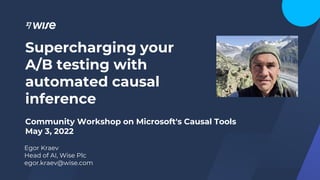 Supercharge your AB testing with automated causal inference - Community ...