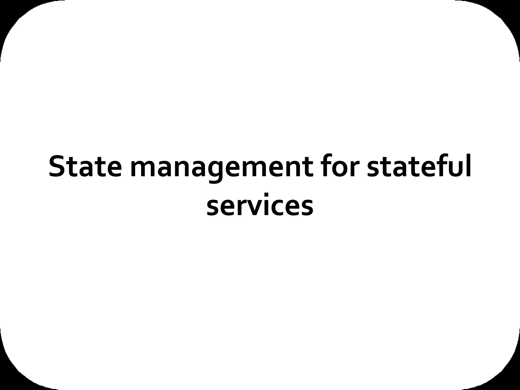 State management for stateful services 