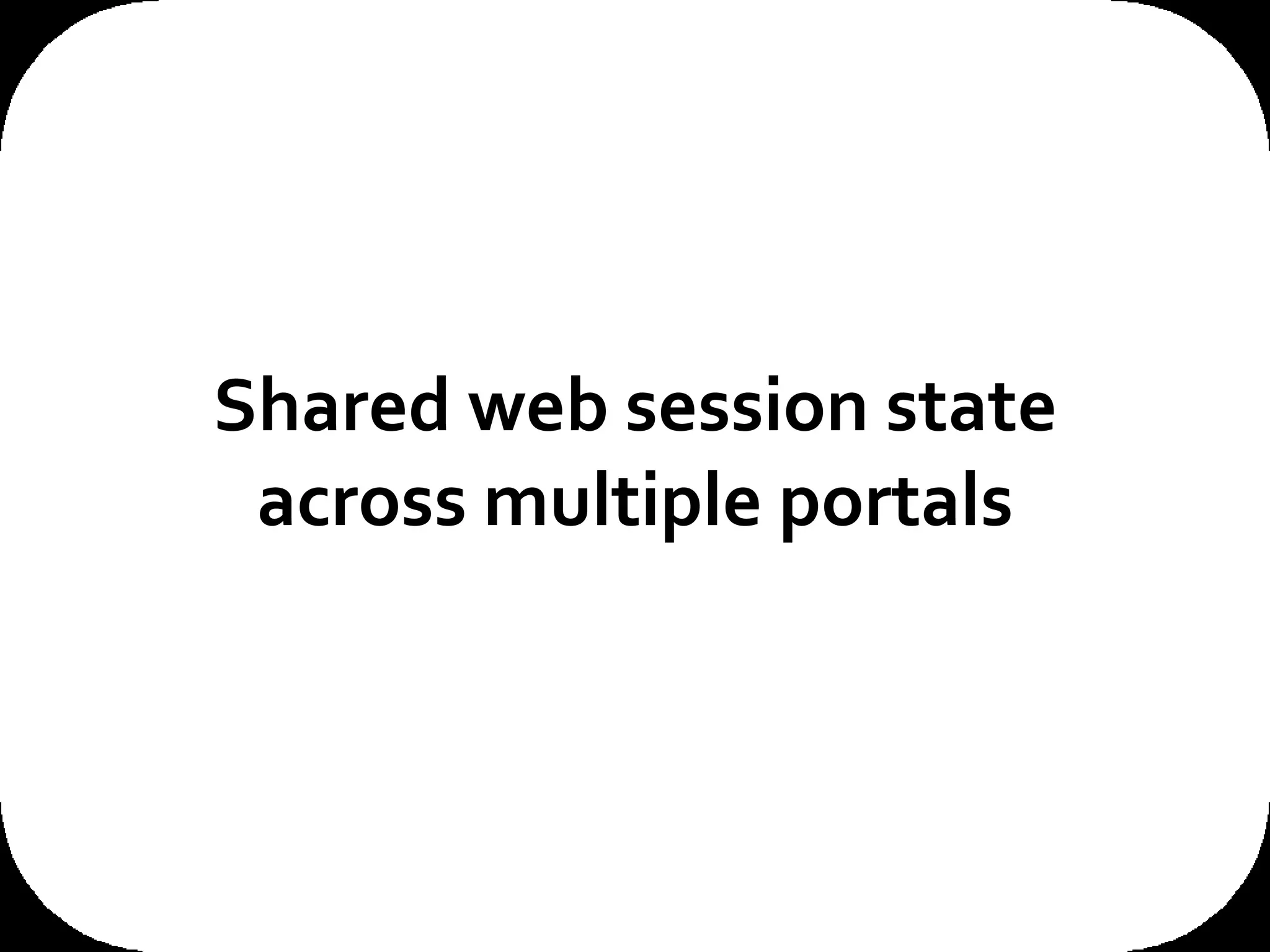 Shared web session state across multiple portals 