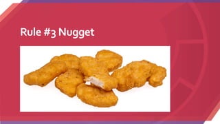 Rule #3 Nugget
 